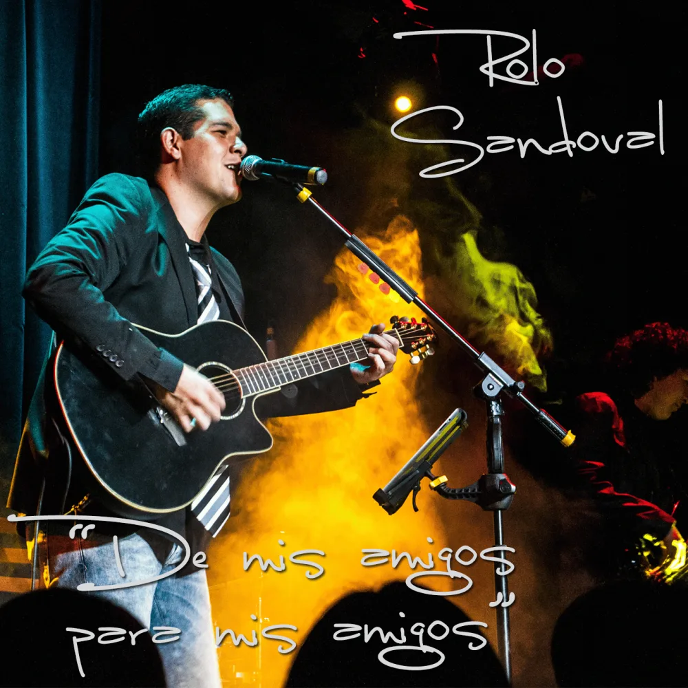 rolo sandoval - de mis amigos para mis amigos